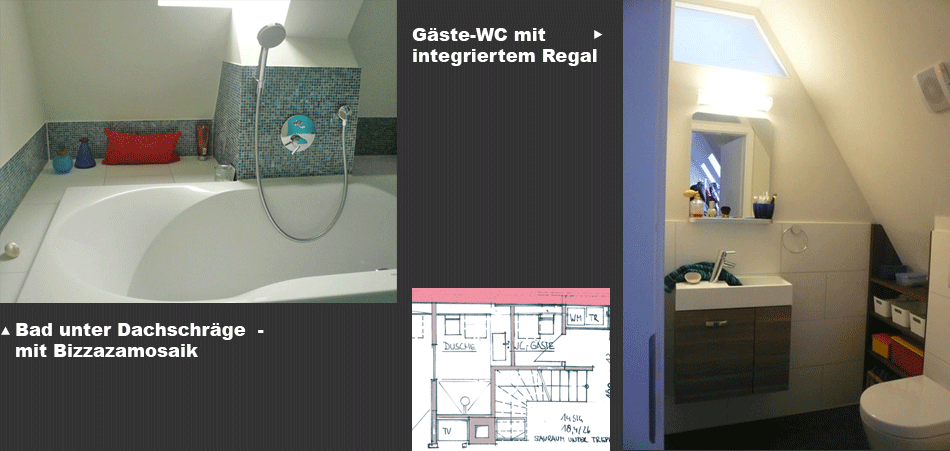  <br> Bad und G&auml;steWC unter Dachschr&auml;ge